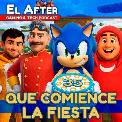 🚀 SEGA arranca el festejo de Sonic 35 años 🔵 | El After: Gaming & Tech Podcast 🎮 (T.2026, E.03)