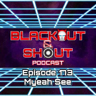 E173 - Myeah See