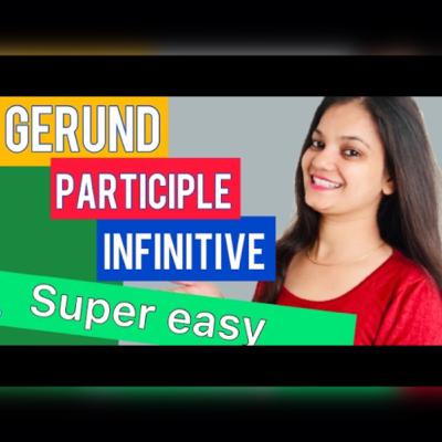 GERUND PARTICIPLE INFINITIVE | NON-FINITE VERBS | ENGLISH GRAMMAR | ALL COMPETITIVE EXAMS
