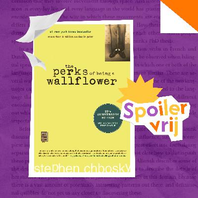 The perks of being a wallflower - Zonder spoilers The perks of being a wallflower - Zonder spoilers