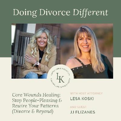 Core Wounds Healing: Stop People-Pleasing & Rewire Your Patterns (Divorce & Beyond) Core Wounds Healing: Stop People-Pleasing & Rewire Your Patterns (Divorce & Beyond)