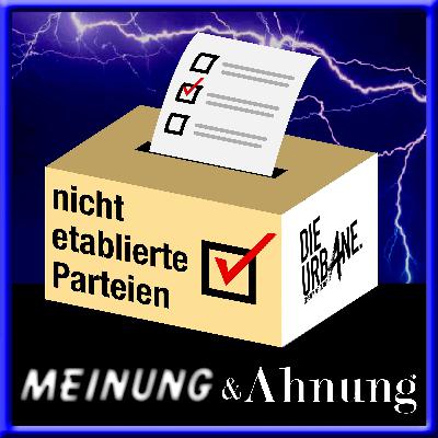 Nicht etablierte Parteien - Die Urbane (eine HipHop Partei