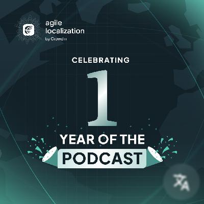 December Special: Agile Localization Podcast's 1st Anniversary December Special: Agile Localization Podcast's 1st Anniversary