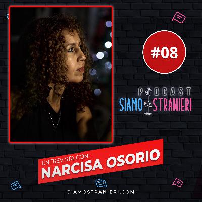 Entrevista #08: con Narcisa Osorio | Un ejemplo de fortaleza y superación en Italia