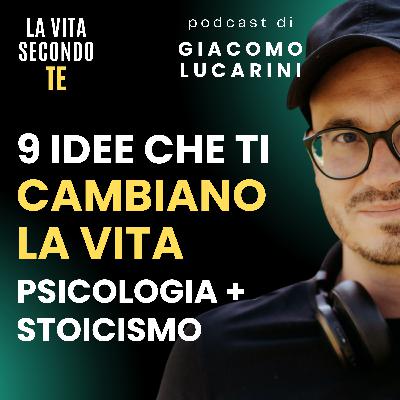 9 IDEE che ti CAMBIANO la Vita: Stoicismo + Psicologia 9 IDEE che ti CAMBIANO la Vita: Stoicismo + Psicologia