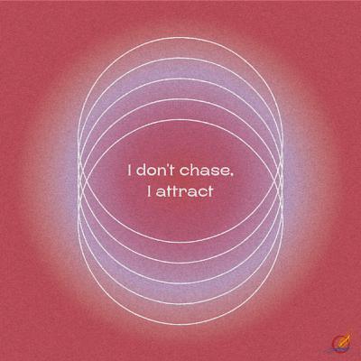I don't chase, I attract - Episode 2