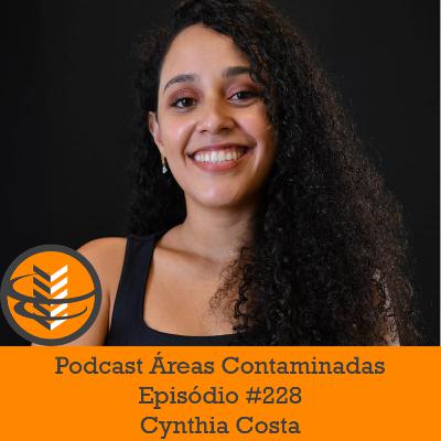 Episódio #228 - Cynthia Costa