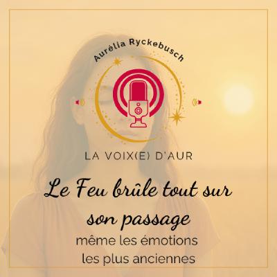 Quand le Feu Intérieur Brûle Trop Fort… Quand le Feu Intérieur Brûle Trop Fort…