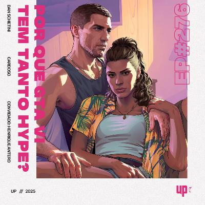 #276 - Por que GTA VI tem tanto hype?