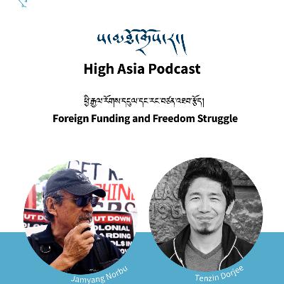ཕྱི་རྒྱལ་གྱི་རམ་འདེགས་དང་རང་དབང་གི་འཐབ་རྩོད།| Foreign Funding and Tibetan Freedom Struggle