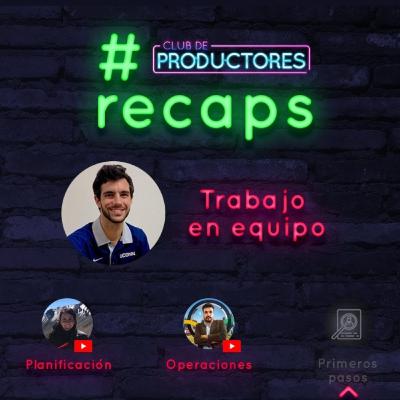 Recap trabajo en equipo Recap trabajo en equipo