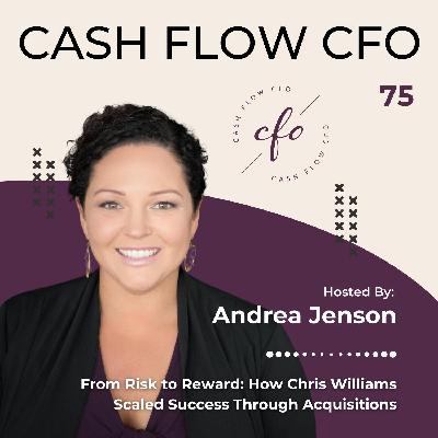 From Risk to Reward: How Chris Williams Scaled Success Through Acquisitions