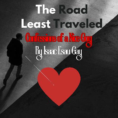 The Road Least Traveled: Confessions of a Nice Guy (Audio Book)