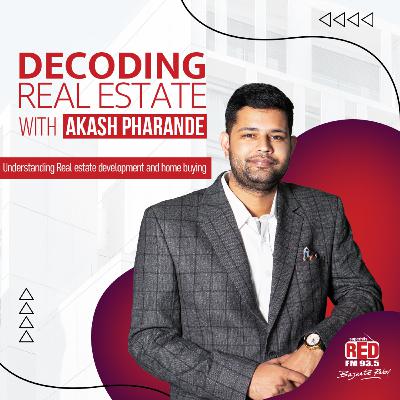 EP-3  Understanding Real estate development and home buying