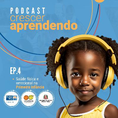 Saúde física e emocional na Primeira Infância