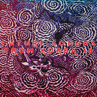Future Sounds from Korea 18