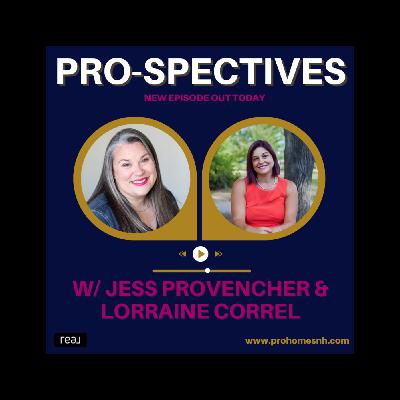 Pro-Spectives w/ Jess Provencher and Lorraine Connell Pro-Spectives w/ Jess Provencher and Lorraine Connell