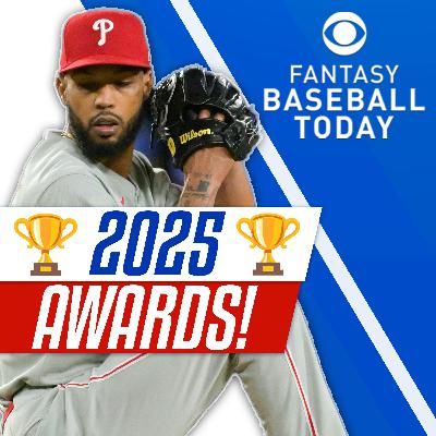 2025 Awards! Most Valuable, Most Improved & Many More! (9/30 Fantasy Baseball Podcast)