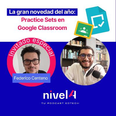 La gran novedad del año: Practice Sets en Google Classroom La gran novedad del año: Practice Sets en Google Classroom