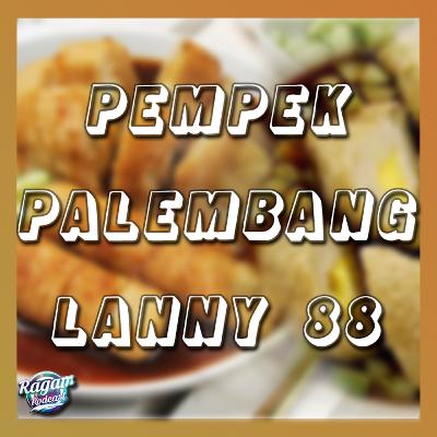 🍔RagaMakan: Pempek Palembang Lanny 88