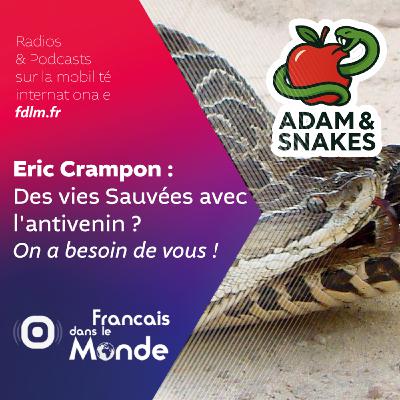 Antivenin sans animaux : Le pari d'Eric Crampon Antivenin sans animaux : Le pari d'Eric Crampon