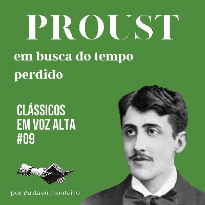 Marcel Proust - Em busca do tempo perdido #09