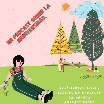 Un Podcast sobre la Biodiversidad.
