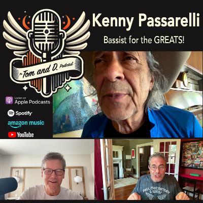 Kenny Passarelli: Legendary bass player— From Elton John to Cheech & Chong—Kenny’s seen it all
