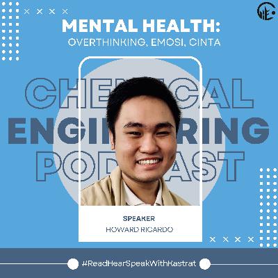 Episode: Mental Health : Overthngking, Emosi, Cinta Episode: Mental Health : Overthngking, Emosi, Cinta