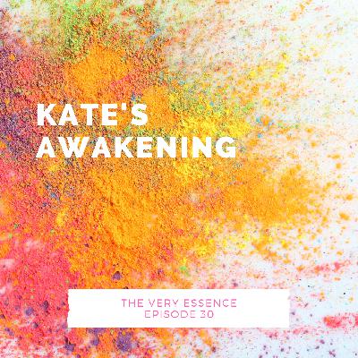 Episode 30 : Kate's Awakening