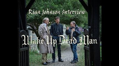 Interview: Rian Johnson on How Faith and Humanity Make Peace Within His Latest Mystery 'Wake Up Dead Man'