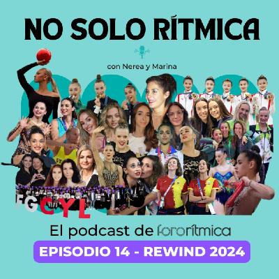 Episodio 14 - Rewind 2024, con Nerea y Marina Episodio 14 - Rewind 2024, con Nerea y Marina