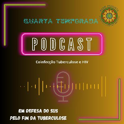 T.4 - Ep.03: Coinfecção Tuberculose e HIV