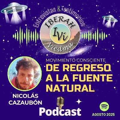 DE REGRESO A LA FUENTE NATURAL, Nicolás Cazaubón DE REGRESO A LA FUENTE NATURAL, Nicolás Cazaubón