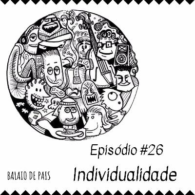 #26 INDIVIDUALIDADE #26 INDIVIDUALIDADE