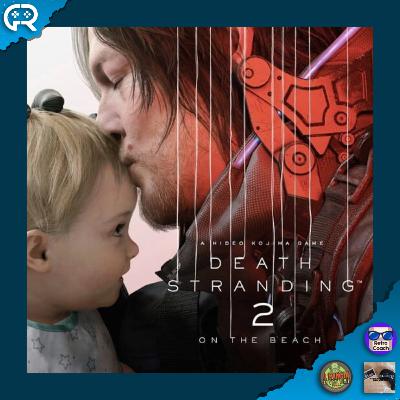 167 - Death Stranding 2 - On the Beach