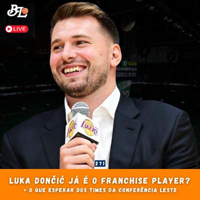 Podcast #271 - Extensão contratual de Luka Dončić & Previsão de vitórias das equipes do Leste