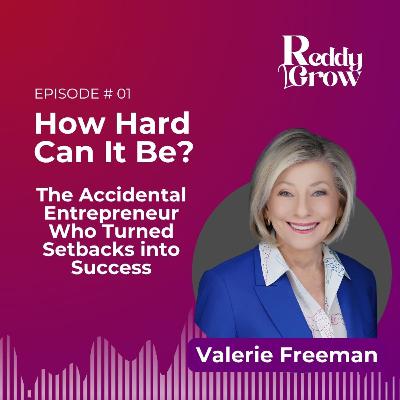 How Hard Can It Be? The Accidental Entrepreneur Who Turned Setbacks into Success