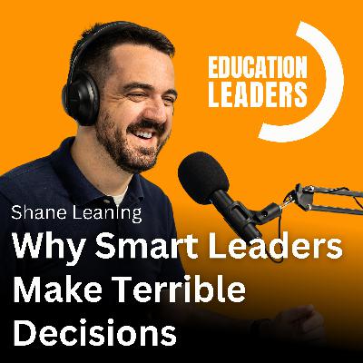 Why Smart Leaders Make Terrible Decisions Why Smart Leaders Make Terrible Decisions