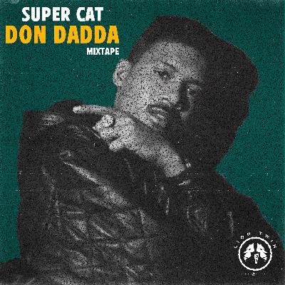 Super Cat Don Dadda - Mixtape