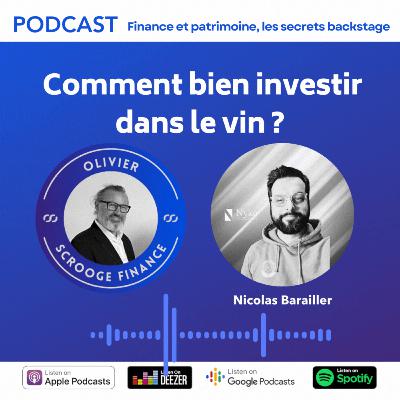 S2E1 ➡️ Comment bien investir dans le vin ?🎙 Nicolas Barailler