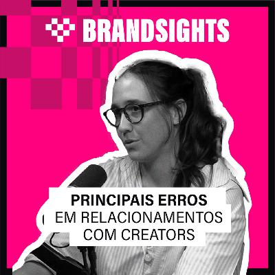 #EP09 Paula Rothman (Stone) | Principais erros em relacionamento com creators
