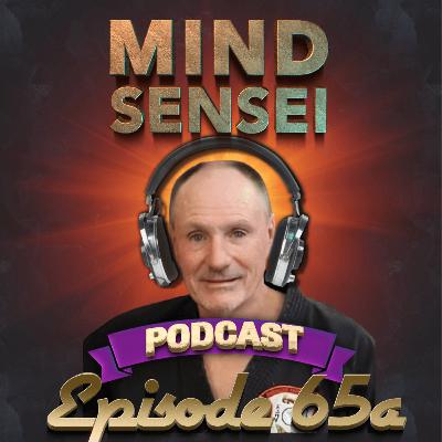 Episode 65a -10th Deg SeniorMaster Tim Bulot American Kenpo, Waxahachie Texas USA (Part 1 of 3)