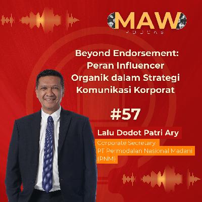 MAW Talkshow #57 : Beyond Endorsement: Peran Influencer Organik dalam Strategi Komunikasi Korporat MAW Talkshow #57 : Beyond Endorsement: Peran Influencer Organik dalam Strategi Komunikasi Korporat