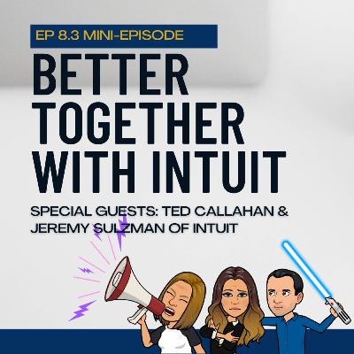 We are Better Together with Intuit We are Better Together with Intuit