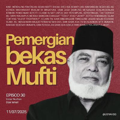 #30: Pemergian Bekas Mufti