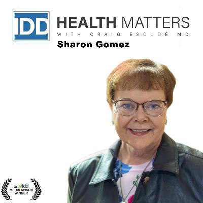 Ep 103: Sharon Gomez, Supports and Services For People With IDD