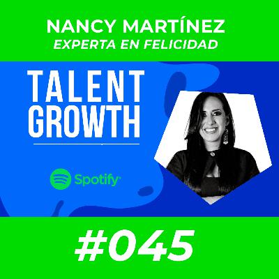 #045 - Expertos en felicidad organizacional - Nancy Martínez