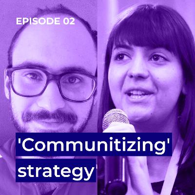 'Communitizing' strategy