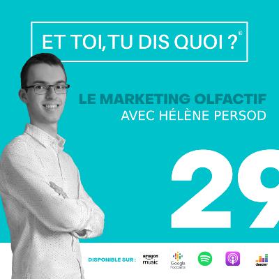 #29 - Le Marketing Olfactif - Série Marketing Sensoriel (Partie 3)